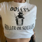 Dolly’s Holler or Squalor Cropped Tee